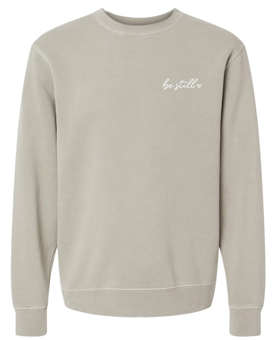 Be Still Sweatshirt