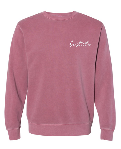 Be Still Sweatshirt